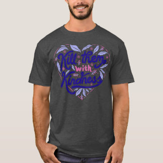 Camiseta Matar-os com gentileza por Tobe Fonseca