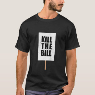 Camiseta Matar Os Protestos De Lei Recuperam O Protesto Nas
