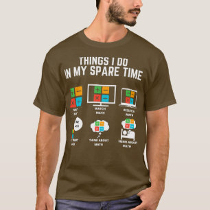 Camiseta Matemática Coisas que faço no meu tempo livre