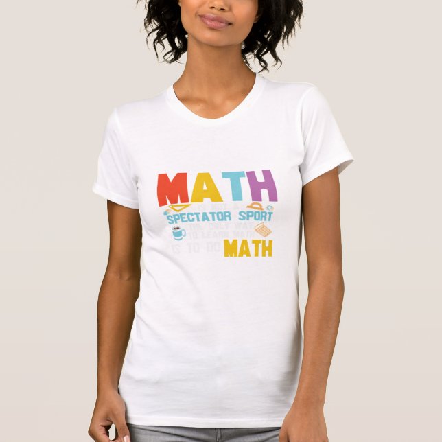 Camiseta Matemática De Professores De Matemática Não É Um E (Frente)