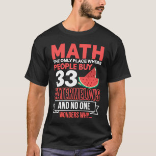 Camiseta Matemática e Melancia dizendo Matemática