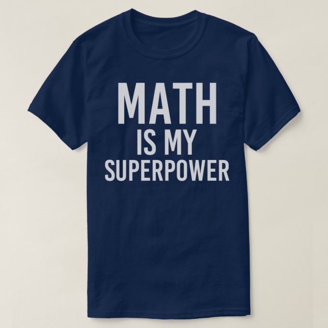 Camiseta Matemática é o meu super poder 4 (Frente do Design)