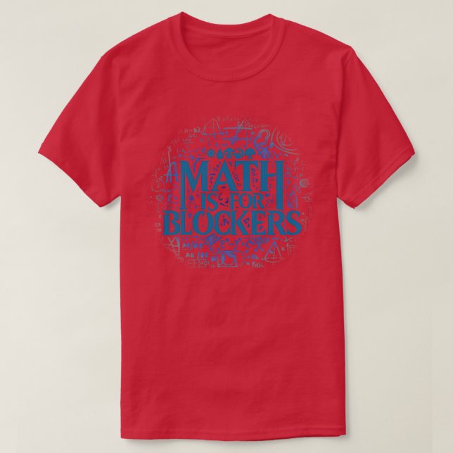 Camiseta Matemática é para a Edição de Blockers Island (Frente do Design)