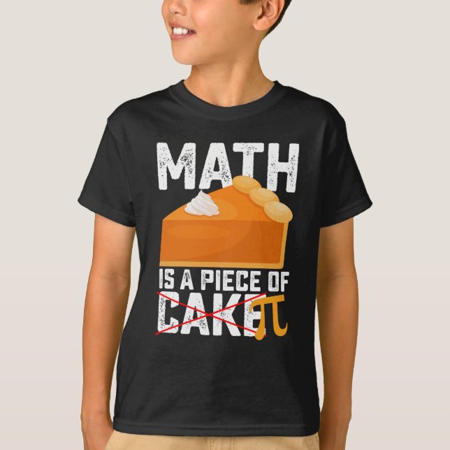Camiseta Matemática É Um Pedaço De Bolo Pi Dia Divertido (Frente)