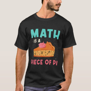 Camiseta Matemática É Um Pedaço De Pi Cute Cake Engraçado C