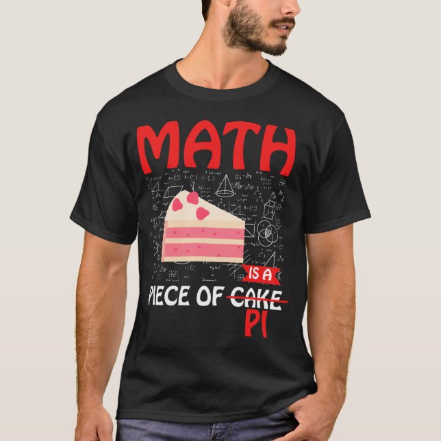 Camiseta Matemática é um pedaço de pi - Engraçado tromboço  (Frente)