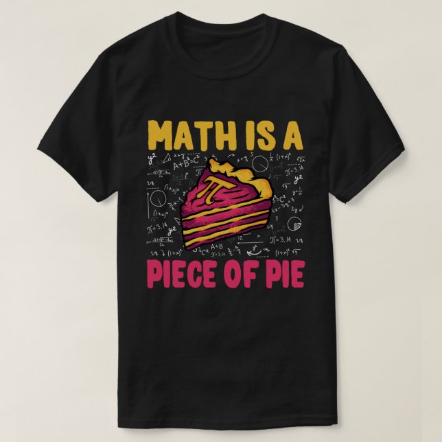 Camiseta Matemática é um pedaço de Pie Funny Pi Day 3.14 Ma (Frente do Design)