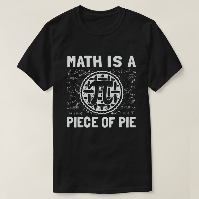 Camiseta Matemática é um pedaço de Pie Funny Pi Day 3.14 Ma (Frente do Design)