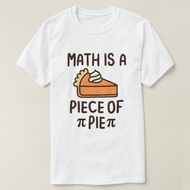 Camiseta Matemática é um pedaço de Pie Funny Pi Day 3.14 Ma (Frente do Design)