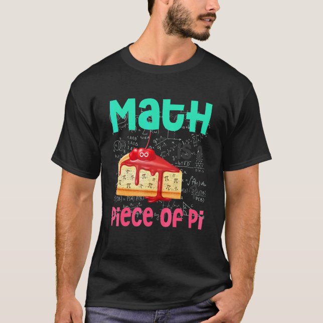 Camiseta Matemática É Um Pedaço De Pie Math Pi Day Estudant (Frente)