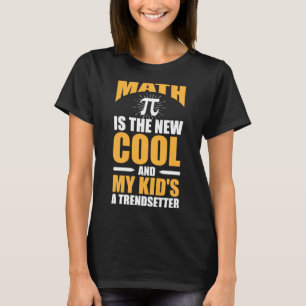Camiseta Matemática, mãe, o novo legal e meus filhos, um te