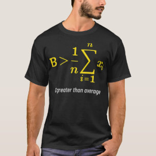 Camiseta Matemática Maior Que A Média De Presente Dia De Ma
