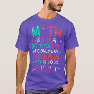 Camiseta matemática não é um esporte espectador a única man