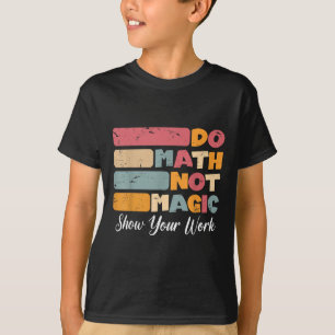 Camiseta Matemática Não Magia Engraçada Professora De Matem