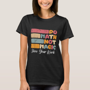Camiseta Matemática Não Magia Engraçada Professora De Matem