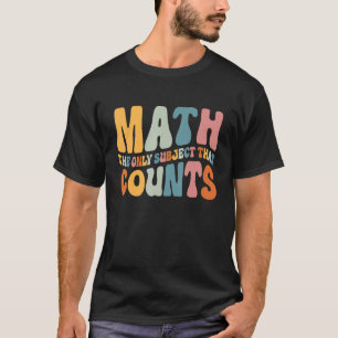 Camiseta Matemática O Único Assunto Que Conde Chá Matemátic