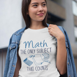 Camiseta Matemática O Único Assunto Que Conta