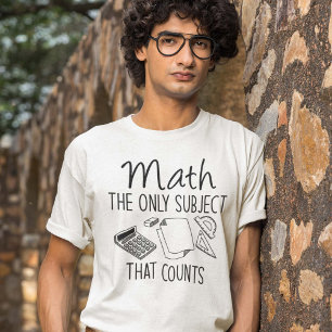 Camiseta Matemática O Único Assunto Que Conta