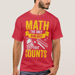 Camiseta Matemática O Único Assunto Que Conta