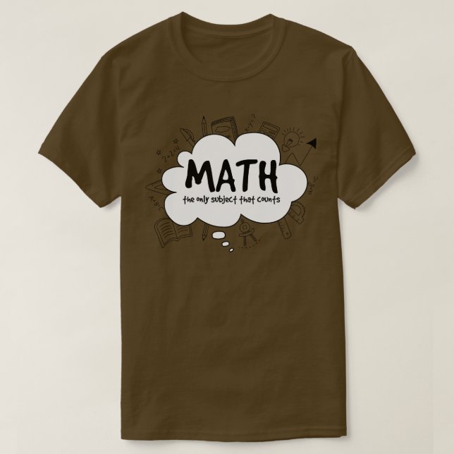 Camiseta Matemática O Único Assunto Que Conta (Frente do Design)