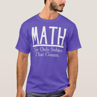 Camiseta Matemática O Único Assunto Que Conta 44