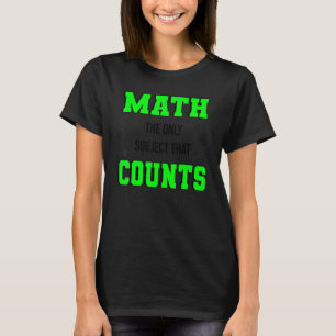 Camiseta Matemática O Único Assunto Que Conta Com O Profess
