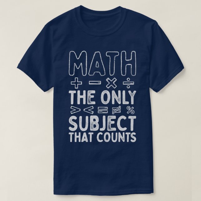 Camiseta Matemática O Único Assunto Que Conta Com O Profess (Frente do Design)