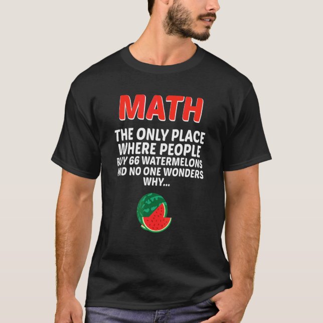 Camiseta Matemática O Único Local Onde O Pessoas Comprar 66 (Frente)