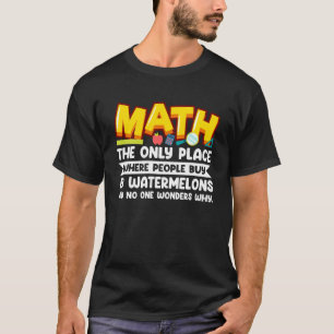 Camiseta Matemática O Único Local Onde O Pessoas Comprar 69