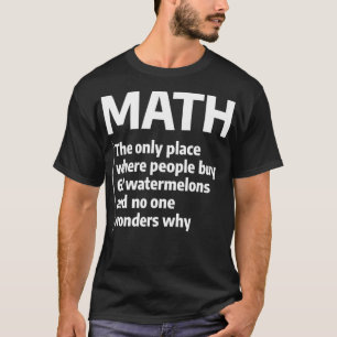 Camiseta Matemática O Único Local Onde O Pessoas Comprar 69