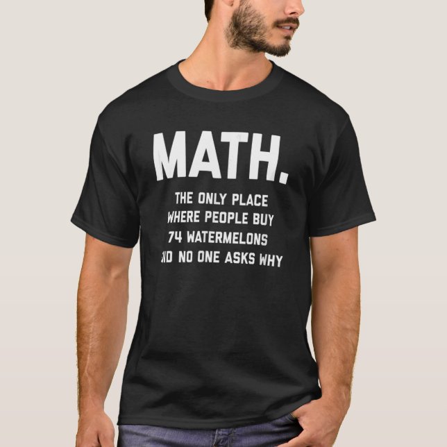 Camiseta Matemática O Único Local Onde O Pessoas Comprar 74 (Frente)