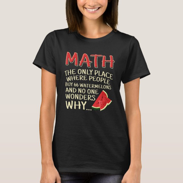 Camiseta Matemática o único lugar onde o Pessoas comprar 66 (Frente)