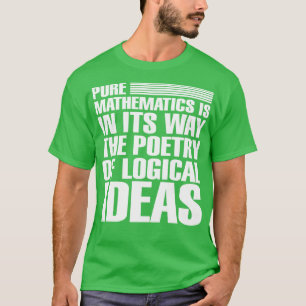 Camiseta Matemática pura está em seu caminho a poesia da ló