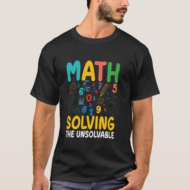 Camiseta Matemática Resolvendo A Educação Stem Irresolúvel (Frente)