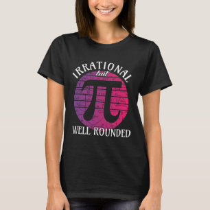 Camiseta Matemáticas Irracionais, Mas Bem Arredondadas, Pi