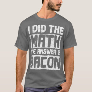 Camiseta Matemático Bacon