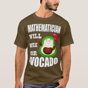 Camiseta Matemático Trabalhará para o Avocado 3