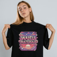 Material Waifu"