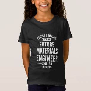 Camiseta materials engineer gift