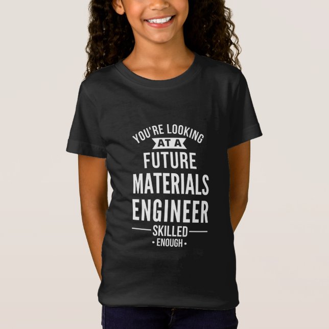 Camiseta materials engineer gift (Frente)