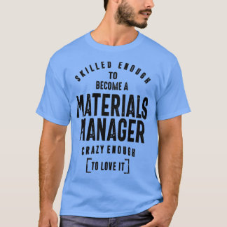 Camiseta Materials Manager Gift Funny Job Title Profession