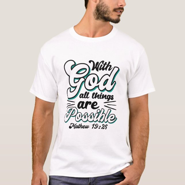 Camiseta Mateus 19:26 Com Deus Todas As Coisas São Possívei (Frente)