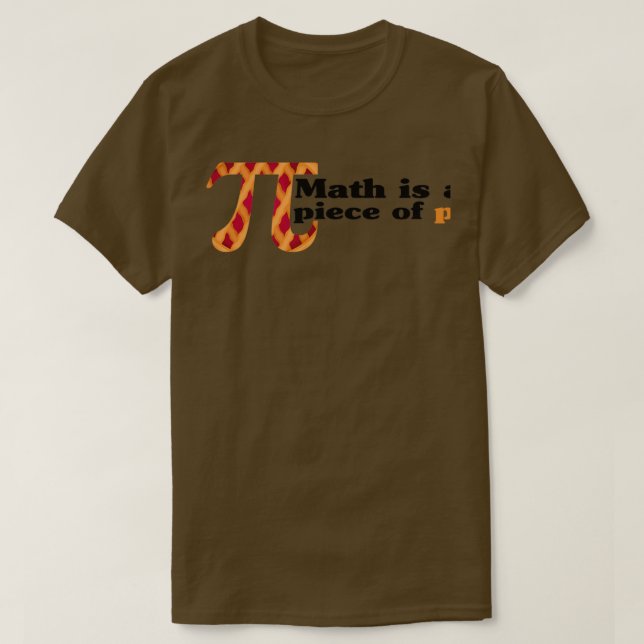 Camiseta Math is a Piece of Pi Cake Funny Pi Day (Frente do Design)