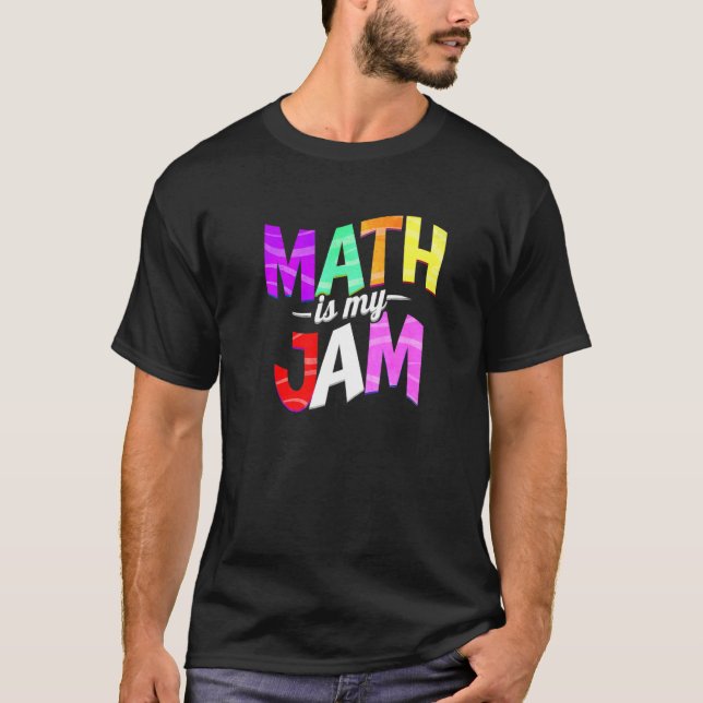 Camiseta Math is my Jam - Math Teacher Premium (Frente)