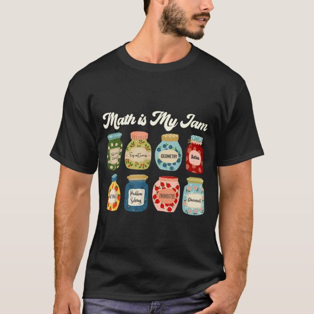 Camiseta Math Is My Jam Teacher Shirt Stem Student Clroom  (Frente)
