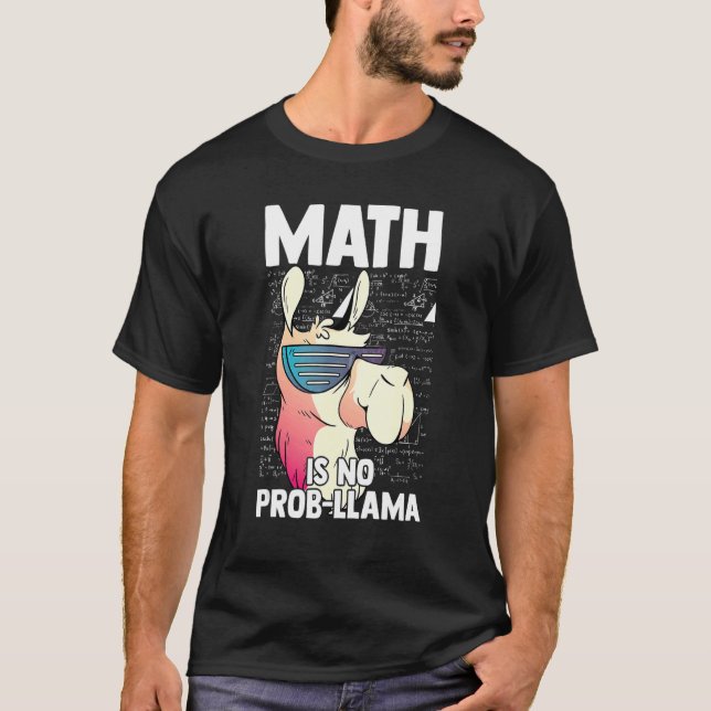 Camiseta Math Is No Prob Llama Mathematics Math (Frente)