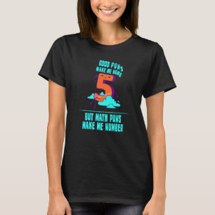 Camiseta Math Puns Me Faz Matemática Numerosa Matemática
