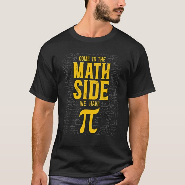 Camiseta Math Teacher Nerd Student Pi Day Come To The Math  (Frente)