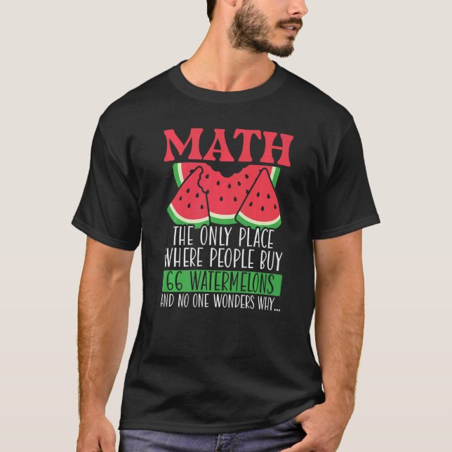 Camiseta Math The Only Place Where People Buy 66 Watermelon (Frente)