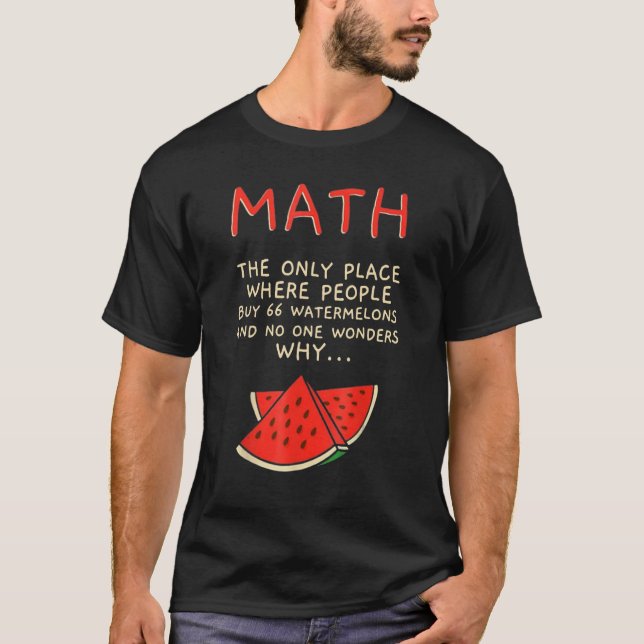 Camiseta Math The Only Place Where People Buy 66 Watermelon (Frente)